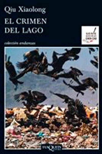 El Crimen Del Lago De Qiu Xiaolong - Tusquets