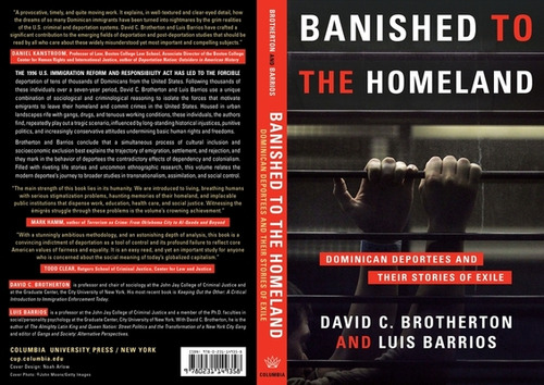 Banished To The Homeland: Dominican Deportees And Their Stories Of Exile, De Brotherton, David C.. Editorial Columbia Univ Pr, Tapa Blanda En Inglés