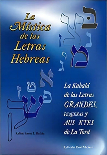 La Mistica De Las Letras Hebreas - Kabala Del Alef.., De Editorial Bnei Sho. Editorial Bnei Sholem En Inglés