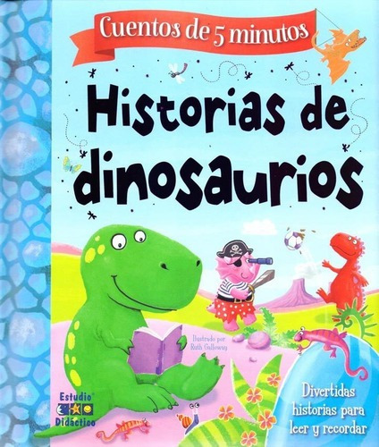 Historias De Dinosaurios - Ruth Galloway