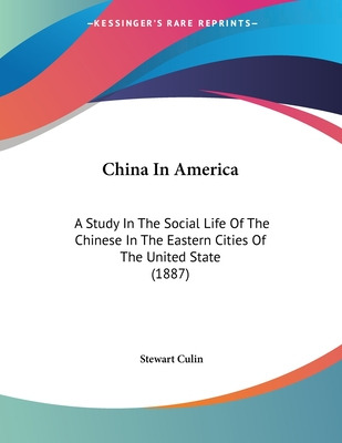 Libro China In America: A Study In The Social Life Of The...