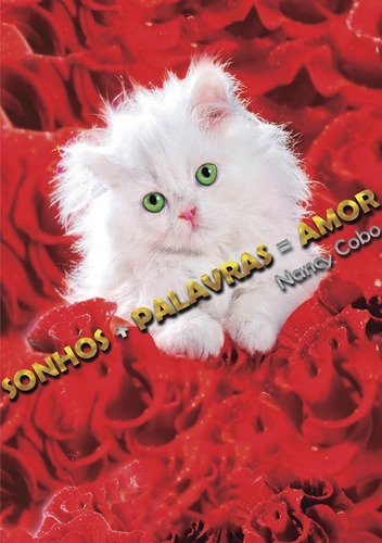 Sonhos + Palavras = Amor, De Nancy Cobo. Série Não Aplicável, Vol. 1. Editora Clube De Autores, Capa Mole, Edição 1 Em Português, 2014