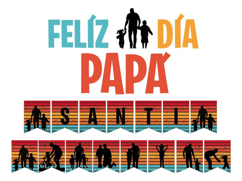 Deco Día Del Padre - Kit Impreso Y Personalizado