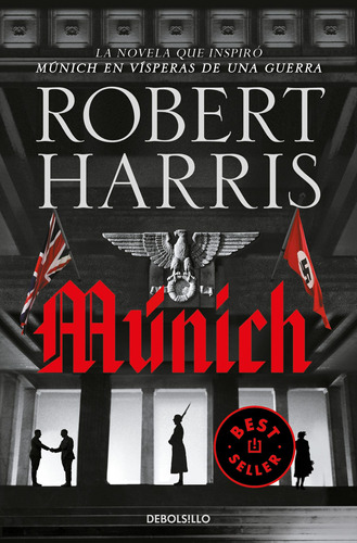 Munich, de Harris, Robert. Serie Bestseller Editorial Debolsillo, tapa blanda en español, 2022