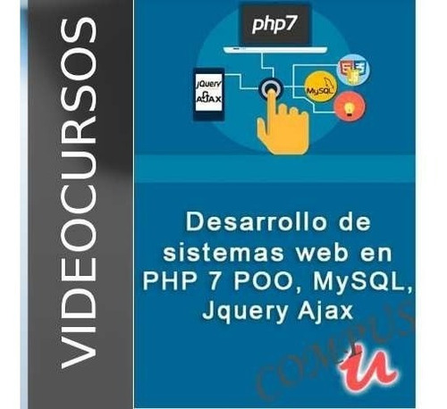 Videocurso Desarrollo De Sistemas Web En Php 7 Poo, Mysql