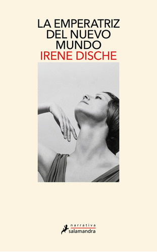 Libro La Emperatriz Del Nuevo Mundo - Irene Dische