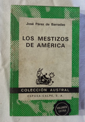 Los Mestizos De América - José Pérez De Barradas