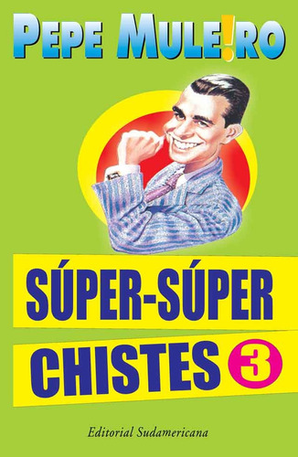 Super Super Chistes 3 - Muleiro, Pepe