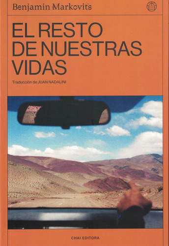 Resto De Nuestras Vidas,el, De Markovits, Benjamin. Editorial Chai Editora, Tapa Blanda