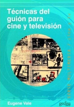 Técnicas Del Guión Para Cine Y Televisión, Vale, Gedisa