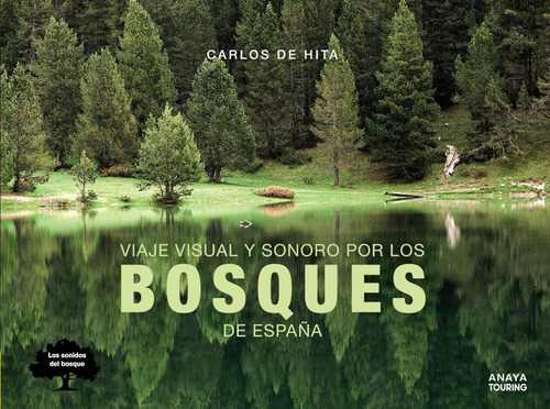 Viaje Visual Y Sonoro Por Los Bosques De España (guías Singu