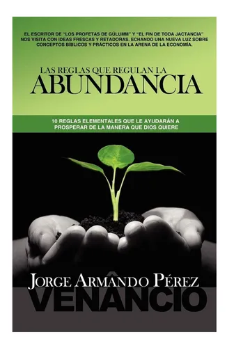 comprar Libro: Las Reglas Que Regulan La Abundancia: 10 Reglas Que A