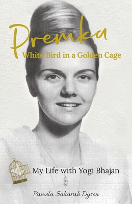 Libro Premka: White Bird In A Golden Cage: My Life With Y...