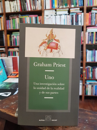 Uno. Graham Priest