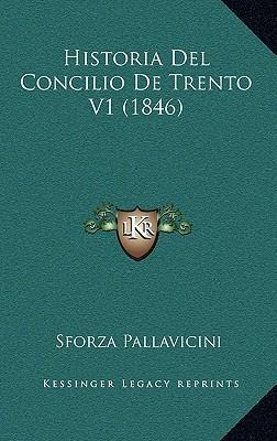 Libro Historia Del Concilio De Trento V1 (1846) - Sforza ...