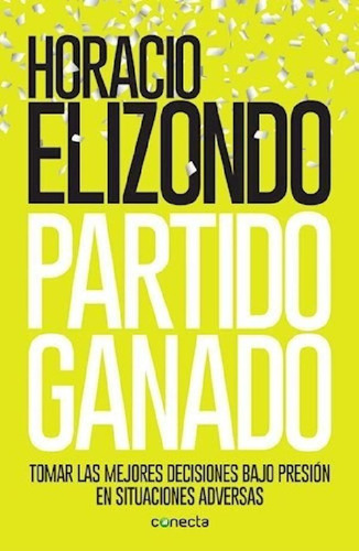 Libro - Partido Ganado - Elizondo Horacio (libro)