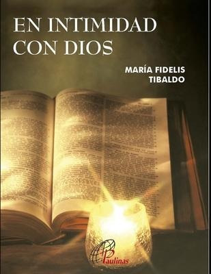 En Intimidad Con Dios  Coleccion Verdad Y Vida  Mariaaqwe