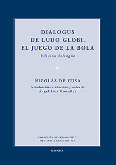 Dialogus De Ludo Globi - Nicolás De Cusa