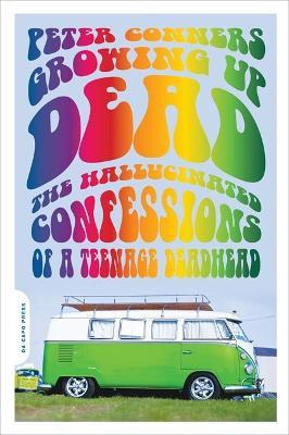 Libro Growing Up Dead - Peter Conners