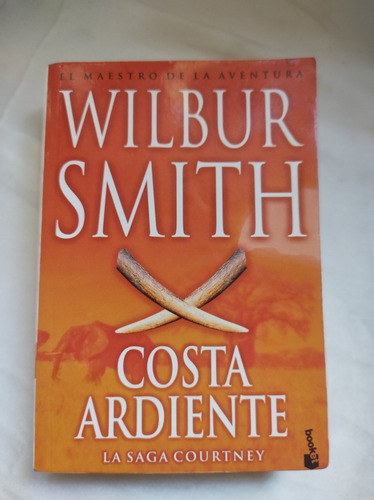 Costa Ardiente   Wilbiur Smith  ( Cod. 178)