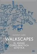 Libro Walkscapes. El Andar Como Práctica Estética