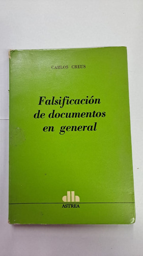 Falsificación De Documentos En General-creus-libreria Merlin