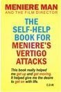 Meniere Man. The Self-help Book For Meniere's Vertigo Att...