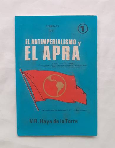 El Antimperialismo Y El Apra Haya De La Torre Original 1978
