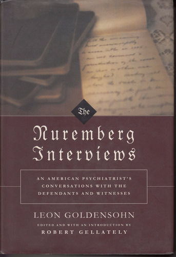 The Nuremberg Interviews Leon Goldensohn 2004 Juicio Nazis