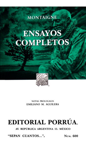 Ensayos Completos, De Michel Eyquem De Montaigne. Editorial Porrua México En Español