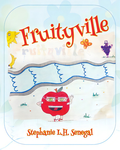 Fruityville, De Senegal, Stephanie L. H.. Editorial Outskirts Pr, Tapa Blanda En Inglés