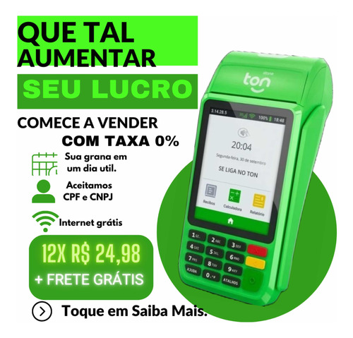 Maquininha Ton Brother Com 0%de Taxa