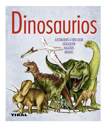 Dinosaurios -enciclopedia Universal, De David Norman. Editorial Tikal En Español