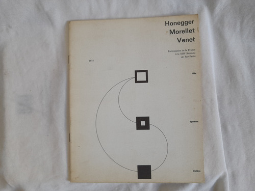 Catalogo Honegger Morellet, Venet, Bienal De 1975. Arte