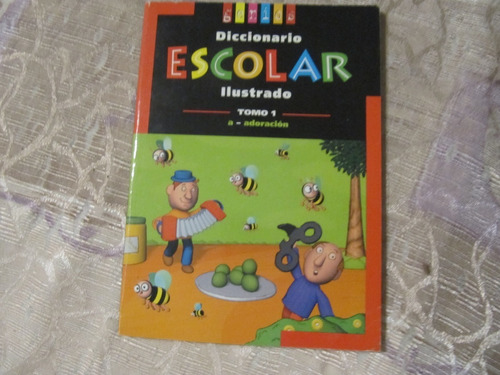 Diccionario Escolar Ilustrado - Tomo 1 - Genios