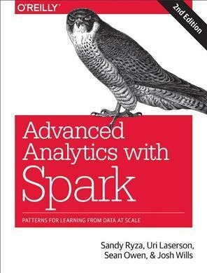 Advanced Analytics With Spark, 2e - Uri Laserson (paperba...