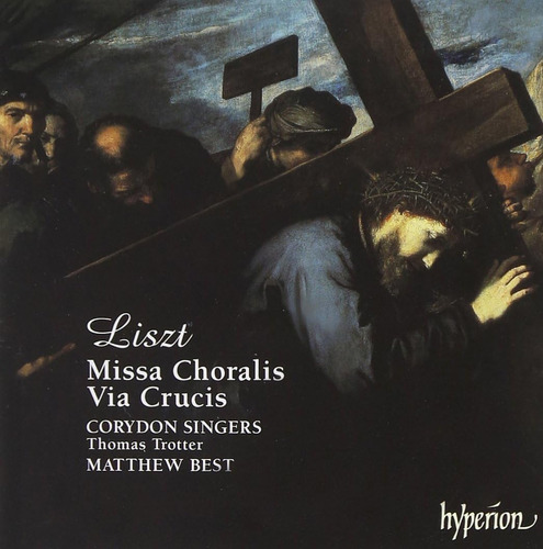 Cd: Liszt: Missa Choralis/via Crucis