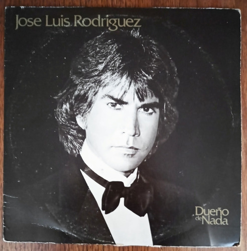 Jose Luis Rodriguez. Dueño De Nada. Vinilo