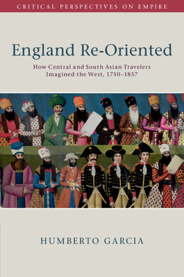 Libro England Re-oriented: How Central And South Asian Tr...