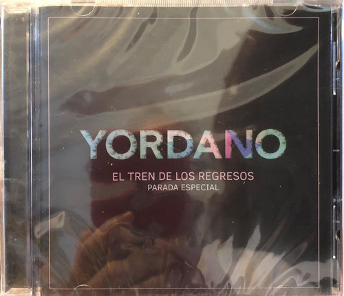 Cd - Yordano / El Tren De Los Regresos. Album (2017)