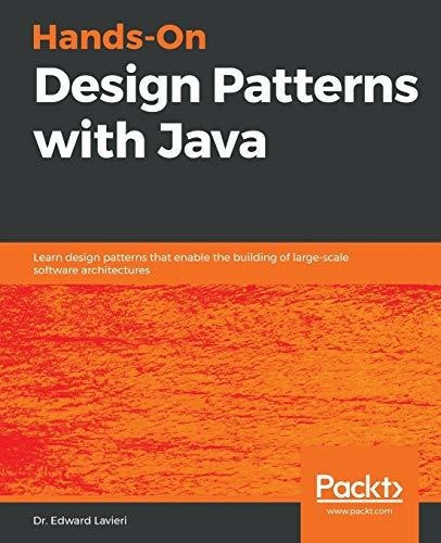 Book : Hands-on Design Patterns With Java Learn Design...