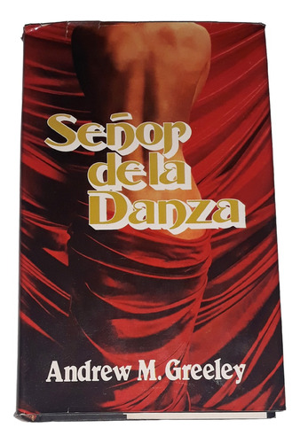 Señor De La Danza / Andrew M. Greeley