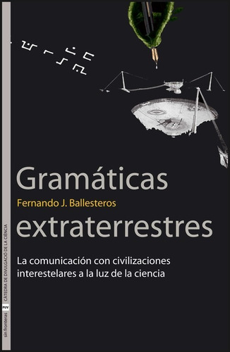 Libro Gramáticas Extraterrestres - Ballesteros, Fernando J.