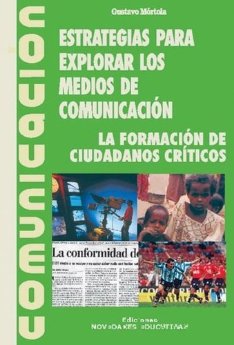 Estrategias Para Explorar Los Medios De Comunicación - Gusta