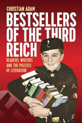 Libro Bestsellers Of The Third Reich : Readers, Writers A...