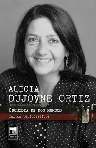 Libro Cronista De Dos Mundos De Alicia Dujovne Ortiz