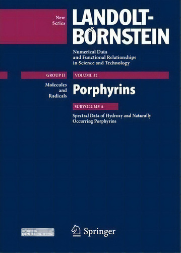 Porphyrins : Spectral Data Of Hydroxy And Naturally Occuring Porphyrins, De A. Gupta. Editorial Springer-verlag Berlin And Heidelberg Gmbh & Co. Kg, Tapa Dura En Inglés