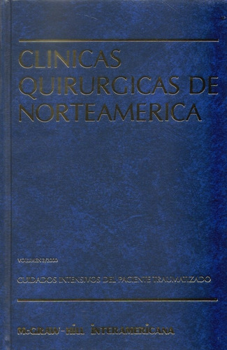 Cuidados Intesivos Del Paciente Traumatizado / Clinicas Quir