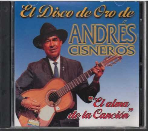 Cd - Andres Cisneros/ El Disco De Oro De Andres