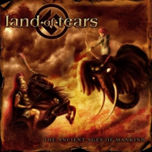 Cd Land Of Tears - The Ancient Ages Of Mankind